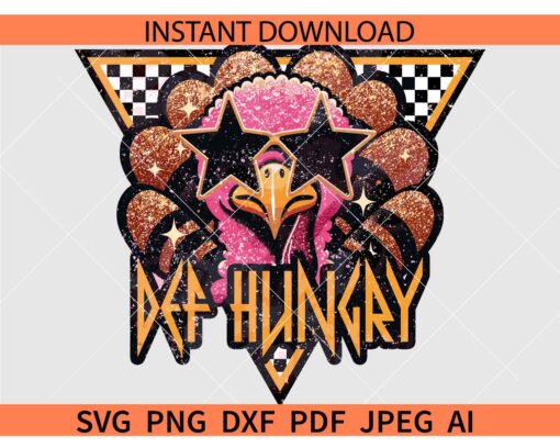 Def Hungry SVG PNG, Thanksgiving SVG, Checkered Turkey Def Hungry SVG