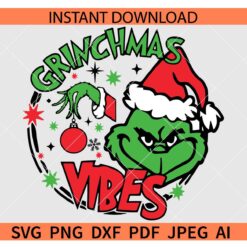 Grinchmas Vibes SVG, Grinch Face SVG, Christmas Grinch Clip Art SVG