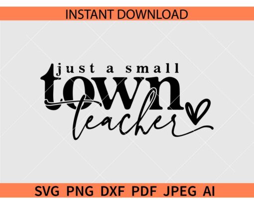 Just a small town teacher SVG, Heart Symbol Just a small town teacher SVG