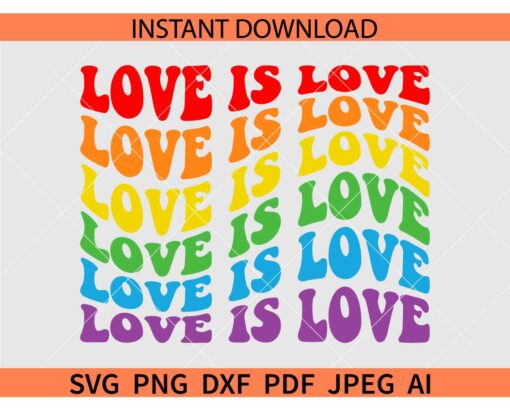 Love is love Retro Wavy Text SVG, Pride Love is love retro wavy SVG, Retro Text LGBTQ Love is love SVG