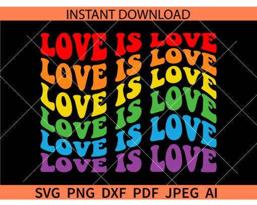 Love is love Retro Wavy Text SVG, Pride Love is love retro wavy SVG, Retro Text LGBTQ Love is love SVG