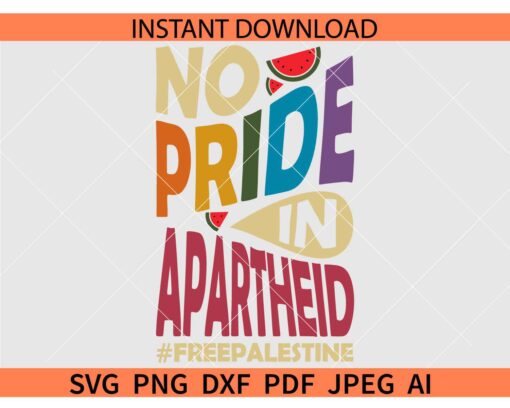 No Pride in apartheid SVG, #freepalestine SVG, Free Palestine No Pride in apartheid SVG