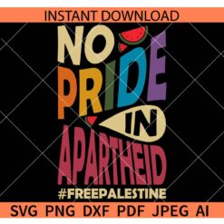 No Pride in apartheid SVG, #freepalestine SVG, Free Palestine No Pride in apartheid SVG