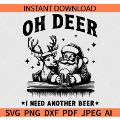 Oh Deer I Need Another Beer SVG, Retro Santa With Beer SVG