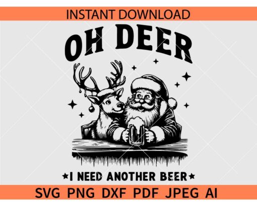 Oh Deer I Need Another Beer SVG, Retro Santa With Beer SVG