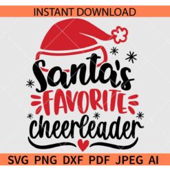 Santa's Favorite Cheerleader Svg, Christmas Cheerleader Svg, Santa Hat Santa's Favorite Cheerleader SVG