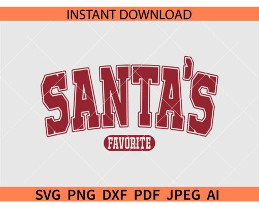 Santa's Favorite Varsity Font SVG, Santa Claus SVG, Retro Christmas Santa's Favorite SVG