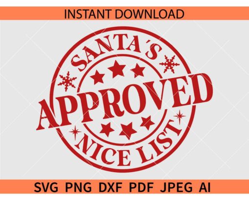 Santa's Nice List Approved SVG, Kids Christmas Shirt SVG, Christmas Santa's Nice List SVG, Approved Santa's Nice List SVG