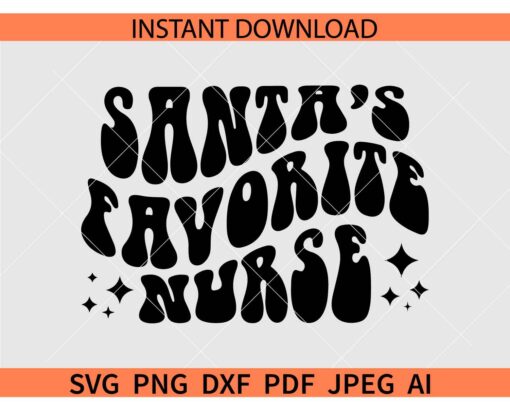 Santa's favorite nurse Retro Wavy Text SVG, Retro Christmas nurse SVG, Nurse Christmas quote SVG