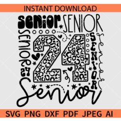 Senior 2024 Typography SVG, Leopard Print Class of 2024 Typography SVG