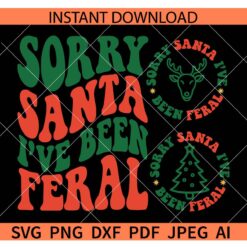 Sorry Santa I've Been Feral Deer Head SVG, Sorry Santa I've Been Feral Christmas Tree SVG, Retro Feral Christmas SVG