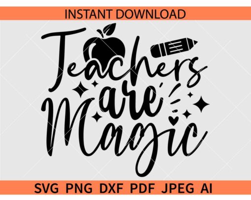 Teacher are Magic SVG, Teacher Sayings Apple SVG, Teacher Appreciation Quotes SVG
