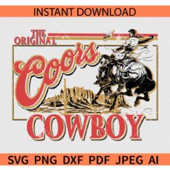 The original Coors Cowboy SVG, Distressed Cowboy Coors SVG, The Cowboy SVG