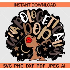 Unapologetically Dope Afro woman Red Lips SVG