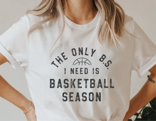 Basketball Season SVG, The Only BS I need is Basketball Season SVG