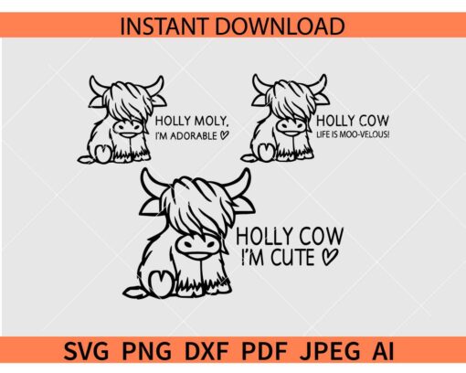 Holly Cow Bundle SVG, Holy Moly I'm Adorable SVG, Holly I'm Cute SVG, Holly Cow life is moo-velous SVG