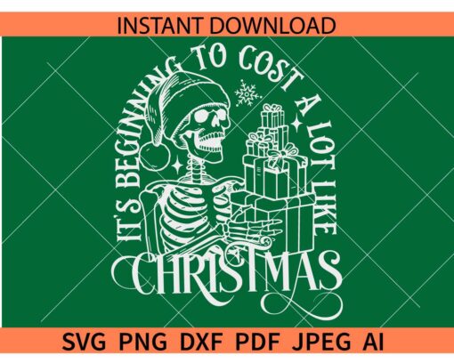 It's beginning to cost a lot like christmas SVG