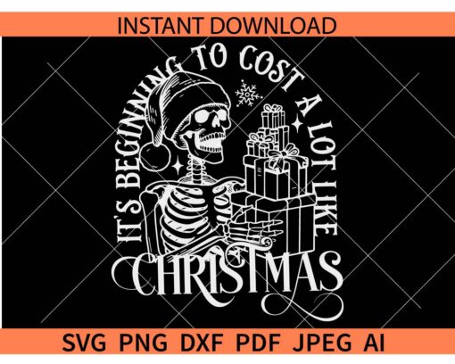 It's beginning to cost a lot like christmas SVG