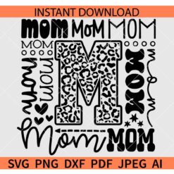 Mom Typography SVG, Mothers Day Mom Typography SVG, Leopard Print Mom Typography SVG