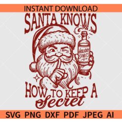 Santa Knows how to keep a Secret SVG, Santa Holiday Spirit Beer SVG, Drinking Christmas SVG