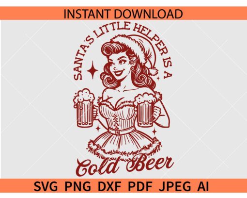 Santa's little helper is a gold beer SVG, Retro Woman Santa's little helper is a gold beer SVG