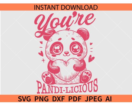 You're pandi-licious SVG, Valentine Panda SVG, Panda Holding Heart SVG