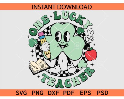 Retro One Lucky Teacher SVG, St Patrick's Day One Lucky Teacher SVG, Shamrock Smile One Lucky Teacher SVG