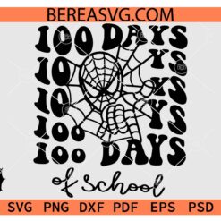 100 day school Spiderman SVG, Spiderman 100 days of school SVG