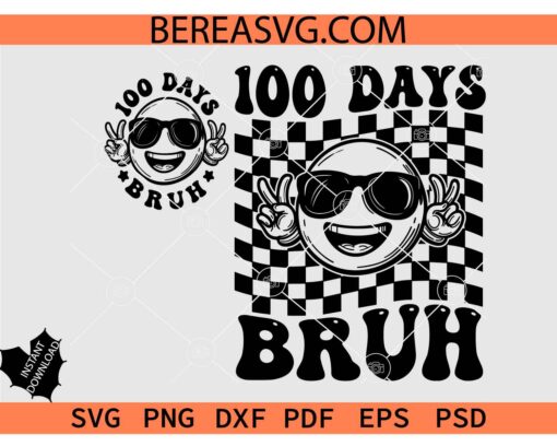 100 days Bruh Peace out Checkered SVG
