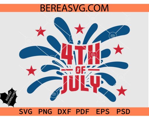 4th of July Fireworks SVG, Independence Day Fireworks SVG