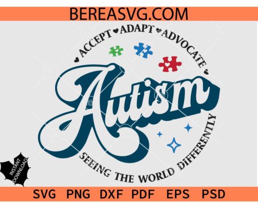Accept Adapt Advocate Seeing the world differently SVG, Autism Puzzle Seeing the world differently SVG