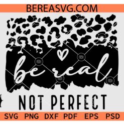 Be Real Not Perfect Leopard Print SVG, Leopard Print SVG Checkered Board Be Real Not Perfect SVG