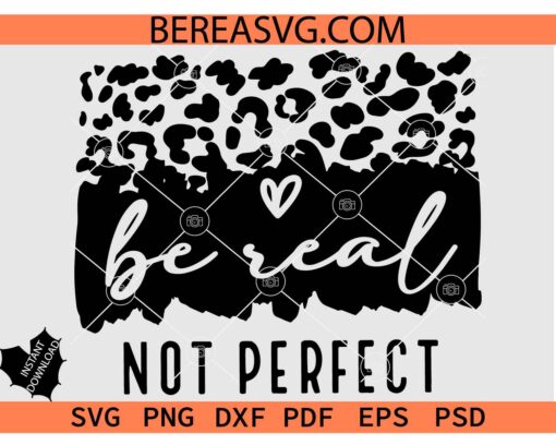 Be Real Not Perfect Leopard Print SVG, Leopard Print SVG Checkered Board Be Real Not Perfect SVG