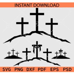 Calvary cross SVG, Calvary Jesus Cross SVG, Three crosses SVG