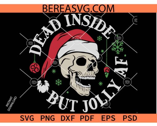 Dead Inside But Jolly AF Christmas Ghost SVG, Skeleton Christmas SVG