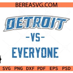 Detroit Football SVG, Detroit Vs Everyone SVG, The Detroits SVG