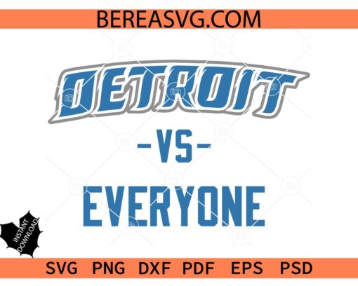 Detroit Football SVG, Detroit Vs Everyone SVG, The Detroits SVG