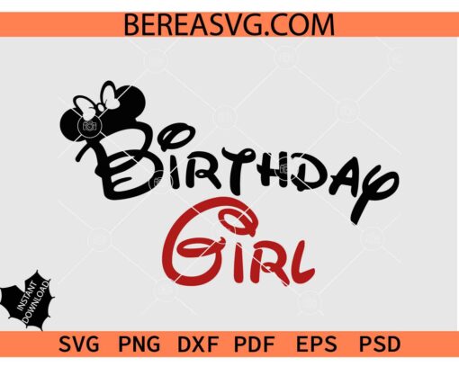 Disney Birthday Girl Shirt SVG, Disney Ears Birthday Girl SVG, Minnie Birthday Girl SVG