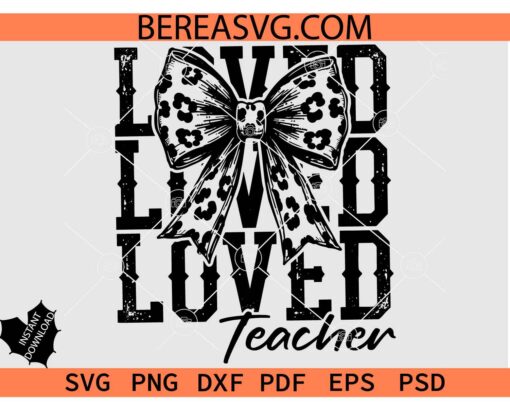 Distressed Loved Teacher SVG PNG, Grunge Loved Teacher Leopard Print Bow svg
