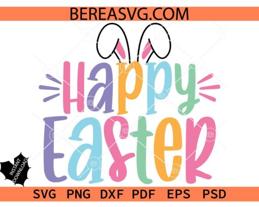 Happy Easter Bunny Ears SVG, Bunny Ears Happy Easter Sublimation SVG