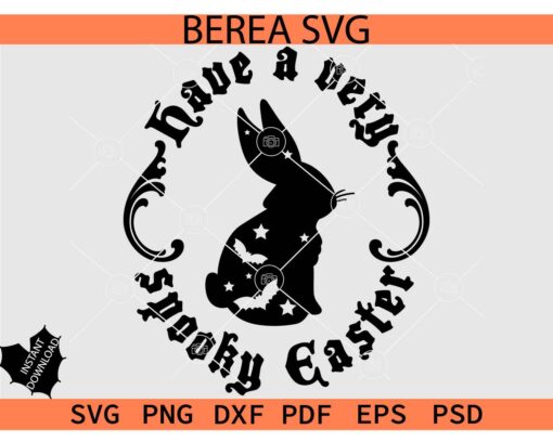 Have a very Spooky Easter Bunny SVG, Bunny with Bats Have a very Spooky Easter Silhouette SVG