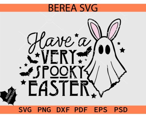 Have a very Spooky Easter Ghost SVG, Spooky Easter Bats SVG, Goth Easter SVG, Horror Easter SVG