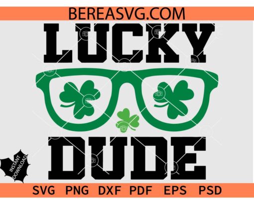 Lucky Dude Clover Leaf Sunglasses SVG, St Patricks Day Sunglasses svg