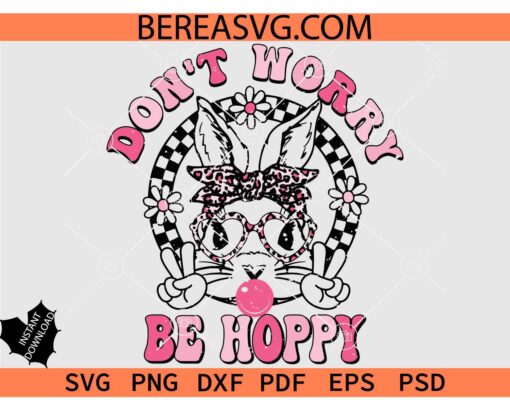 Peace Out Don't Worry be Hoppy SVG, Distressed Don't Worry be Hoppy SVG