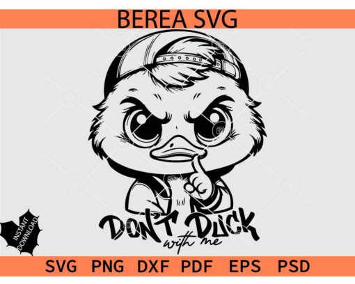 Sarcastic Duck SVG, Grumpy Duck SVG, Don't Duck with me SVG