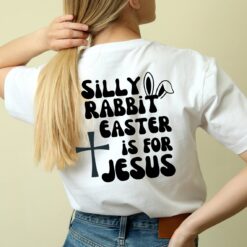 Silly Rabbit Easter is for Jesus SVG, Religious Easter Cross and and bunny Ears SVG