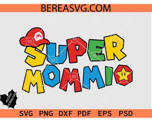 Super Mommio SVG PNG DXF EPS,  Super Mommio Mother's Day Gift, Super Mom SVG