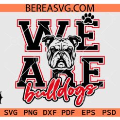 We Are Bulldogs SVG PNG DXF EPS, Bulldogs Paw SVG