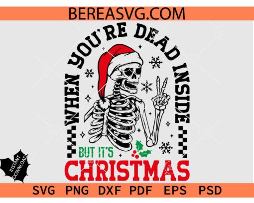 When You Dead Inside But its Christmas Santa skeleton svg png, Peace hand Skeleton Christmas SVG