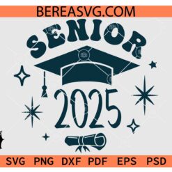 Senior 2025 Graduation Hat SVG, Graduation 2025 SVG